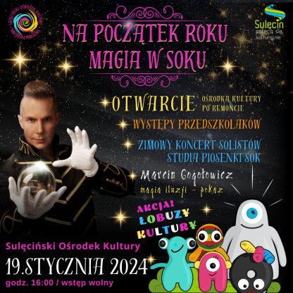 Na początek roku Magia w SOKu! - Wielkie otwarcie i akcja "Łobuzy Kultury"