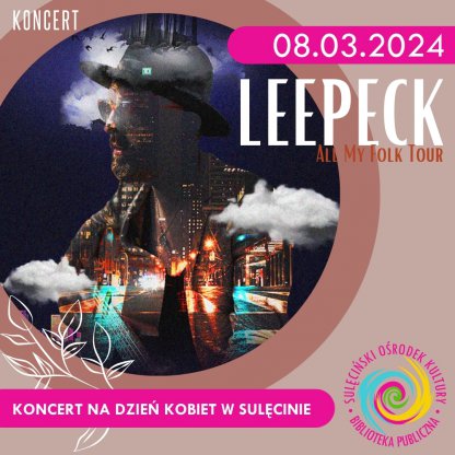 Leepeck - koncert na Dzień Kobiet w Sulęcinie