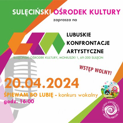 ŚPIEWAM BO LUBIĘ - konkurs wokalny - LKA 2024