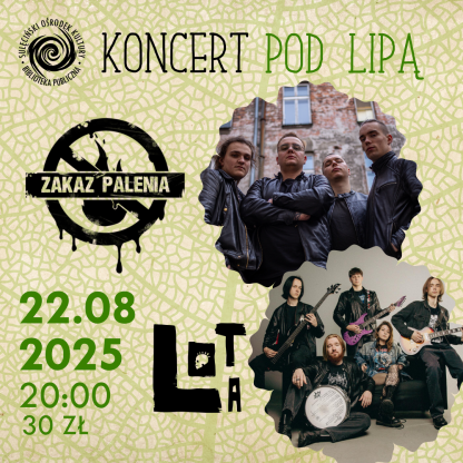 Koncert Pod Lipą: Zakaz Palenia + Lota