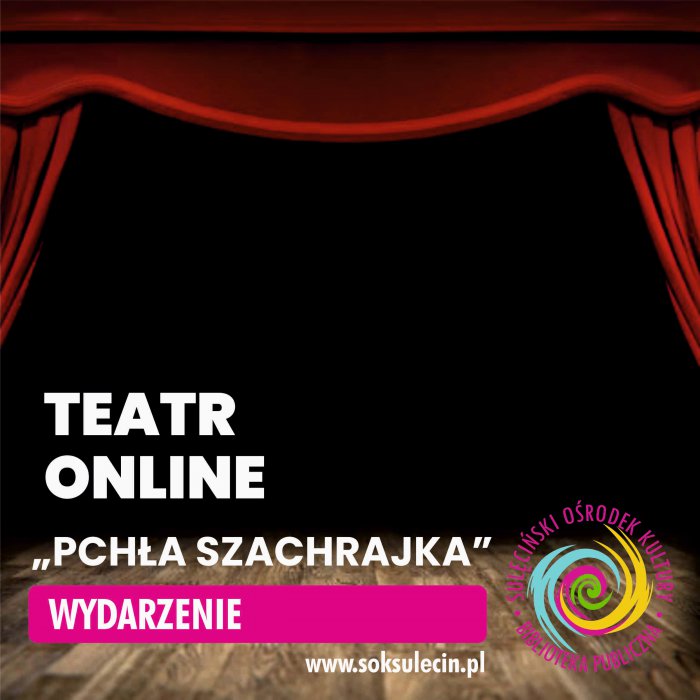 Pchła Szachrajka - spektakl teatralny online.