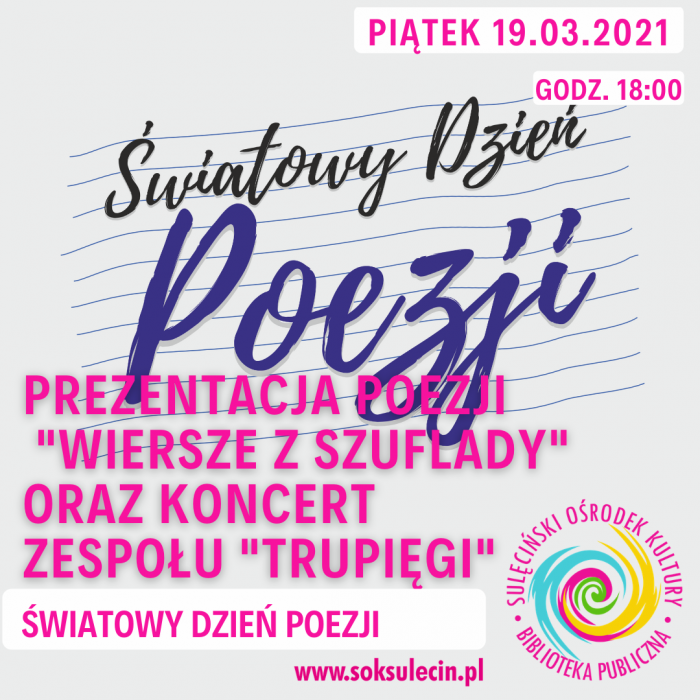 ODWOŁANE, NOWY TERMIN Światowy Dzień Poezji - „Wiersze z szuflady” - Koncert zespołu TRUPIĘGI