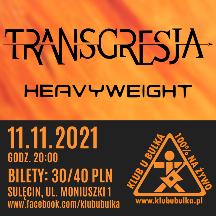 TRANSGRESJA + Heavyweight - koncertowa jesień w Klubie U Bulka
