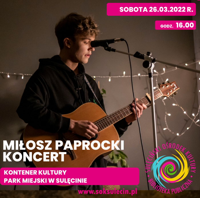 Miłosz Paprocki - koncert premierowy / Kontener Kultury - Park Miejski