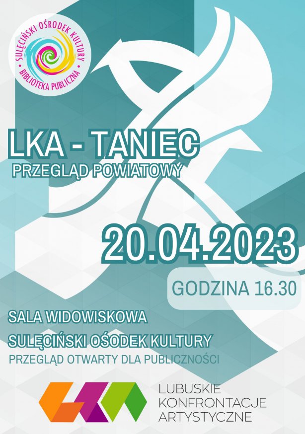 Taniec - Lubuskie Konfrontacje Artystyczne - przegląd powiatowy