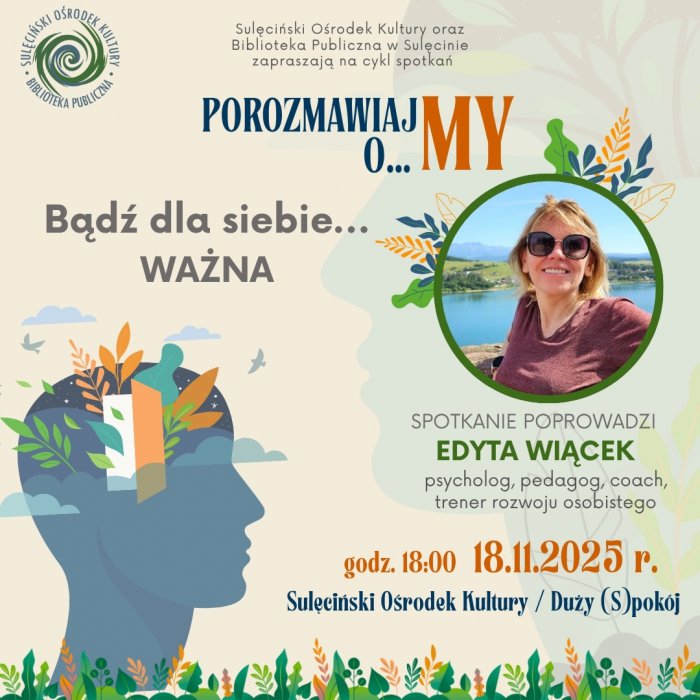 PorozmawiajMY o… „Bądź dla siebie… ważna”