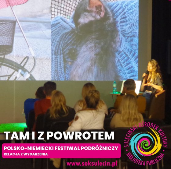 Polsko-niemiecki festiwal podróżniczy "Tam i z powrotem" - relacja