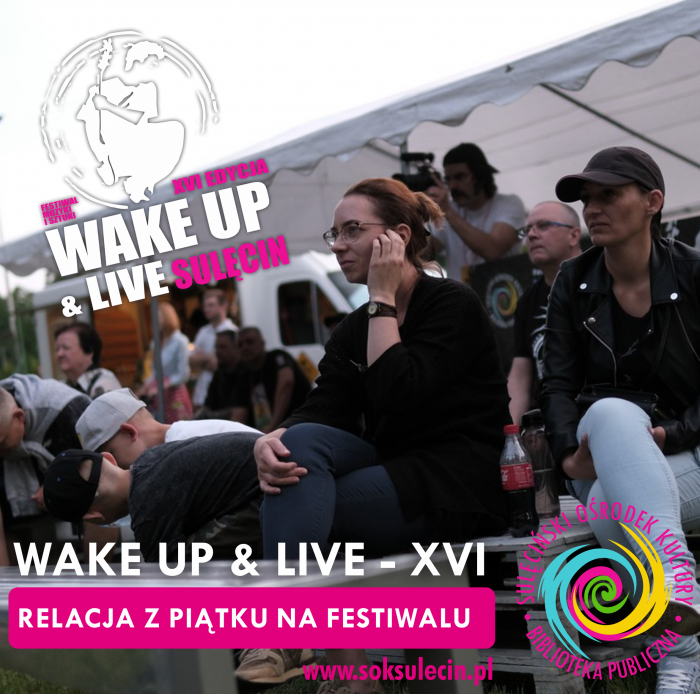 WAKE UP & LIVE - XVI - PIĄTEK