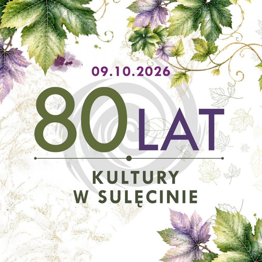 80-lecie kultury na Ziemii Sulęcińskiej