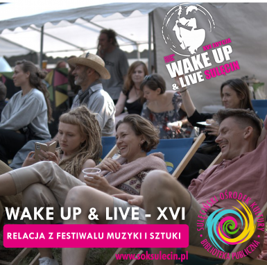 WAKE UP & LIVE - XVI - relacja